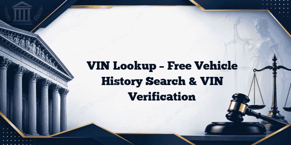VIN Lookup – Free Vehicle History Search & VIN Verification